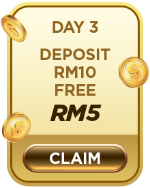 Day 3 Deposit RM10 Free RM5